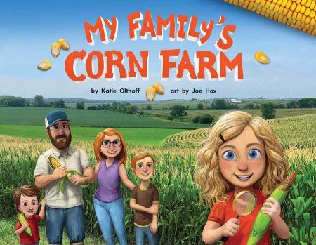2025 Ag Awareness Crate: My Family's Corn Farm Book